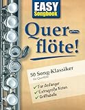 EASY Songbook Querflöte!: 50 Song-Klassiker für Querflöte (Songbooks für...